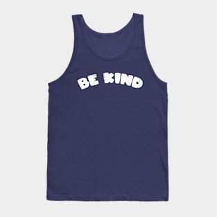 Be Kind (White Distressed Print) Tank Top